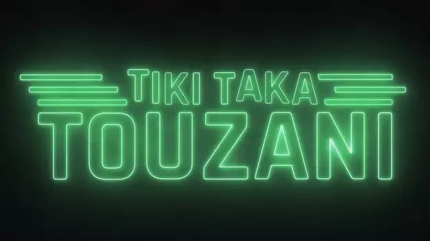 Tiki Taka Touzani