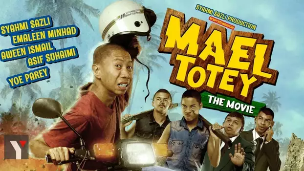 Watch Mael Totey: The Movie Trailer