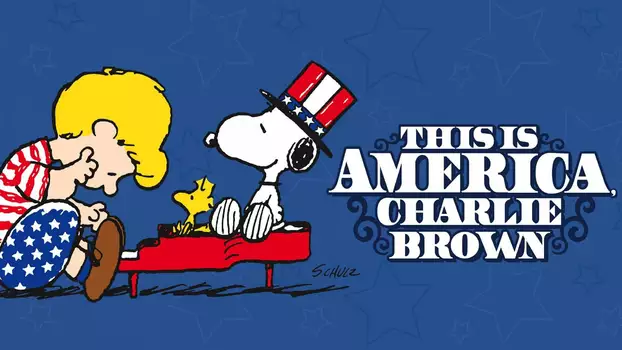 This Is America, Charlie Brown