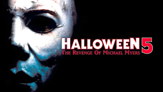 Halloween 5: The Revenge of Michael Myers