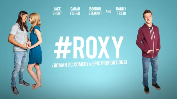 Watch #Roxy Trailer