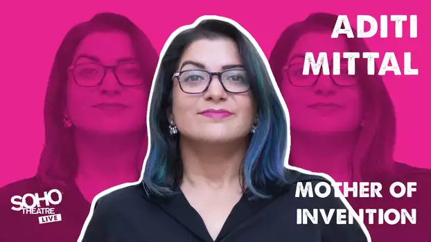 Aditi Mittal - Mother of Invention