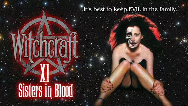 Witchcraft XI: Sisters in Blood