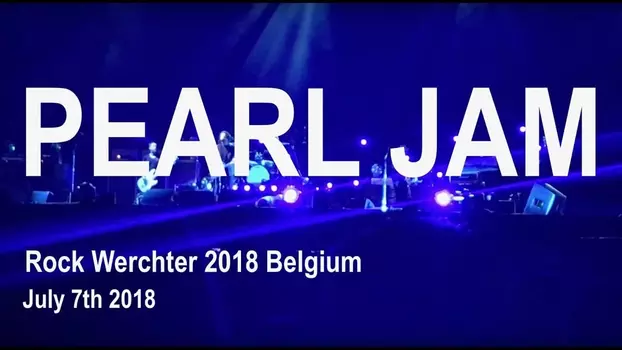 Pearl Jam: Rock Werchter 2018