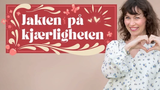 Jakten på kjærligheten