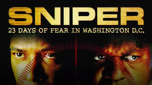 Watch D.C. Sniper: 23 Days of Fear Trailer
