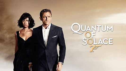 Assista o 007: Quantum of Solace Trailer