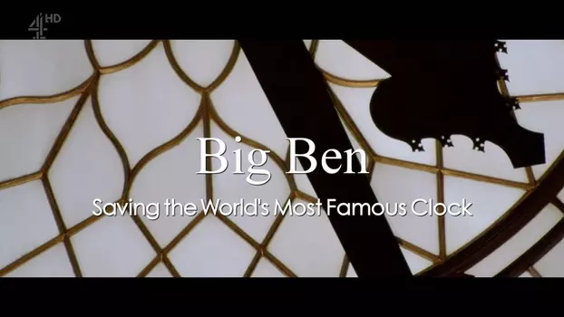 Big Ben: Saving the World's Most Famous Clock