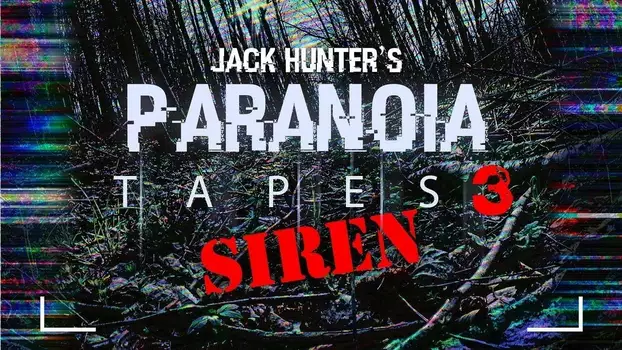 Paranoia Tapes 3: Siren