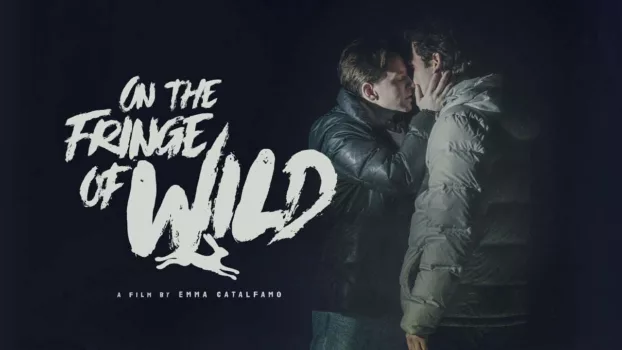 Watch On the Fringe of Wild Trailer