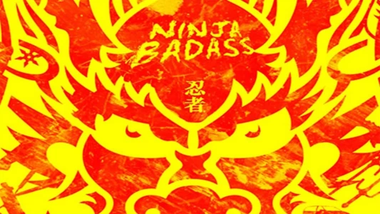 Watch Ninja Badass Trailer
