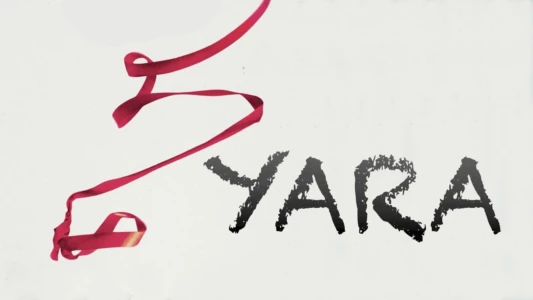 Watch Yara Trailer