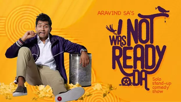 Watch Aravind SA - I Was Not Ready Da Trailer