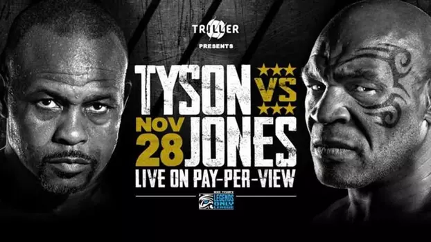 Watch Mike Tyson vs. Roy Jones Jr. Trailer