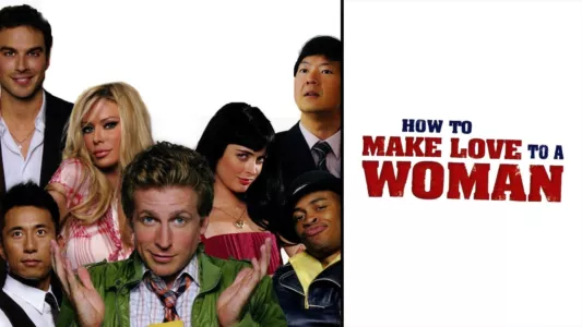 Watch How to Make Love to a Woman Trailer