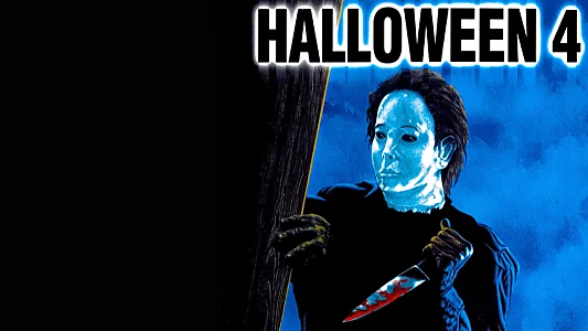 Halloween 4: The Return of Michael Myers