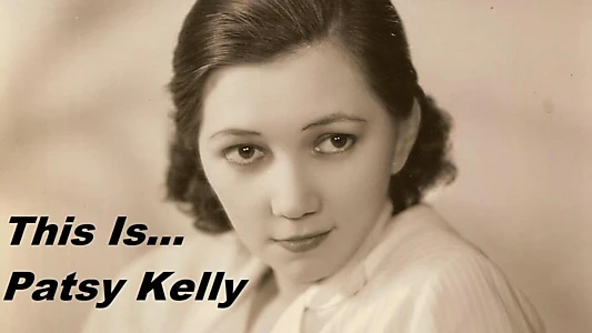 This Is... Patsy Kelly