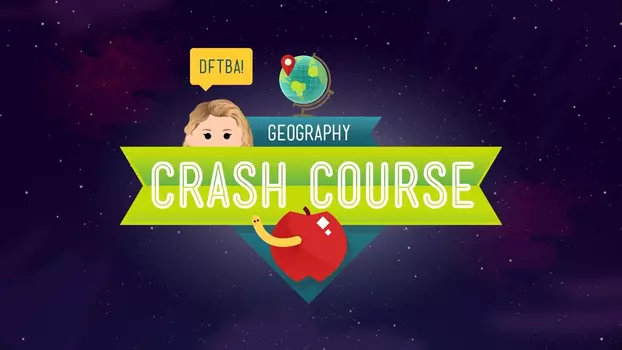 Watch Crash Course Geography Trailer
