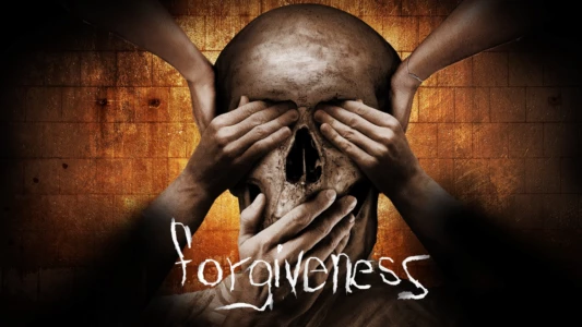 Watch Forgiveness Trailer