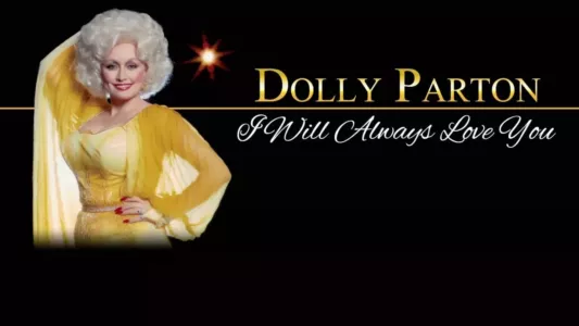 Watch Dolly Parton: I Will Always Love You Trailer