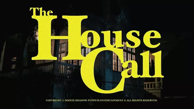 Watch The House Call Trailer