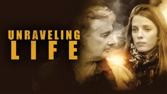 Watch Unraveling Life Trailer