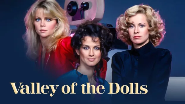 Watch Jacqueline Susann's Valley of the Dolls Trailer