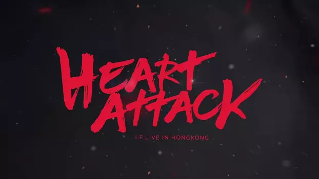 Heart Attack LF Live in HK