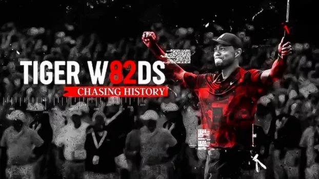 Watch Tiger Woods: Chasing History Trailer