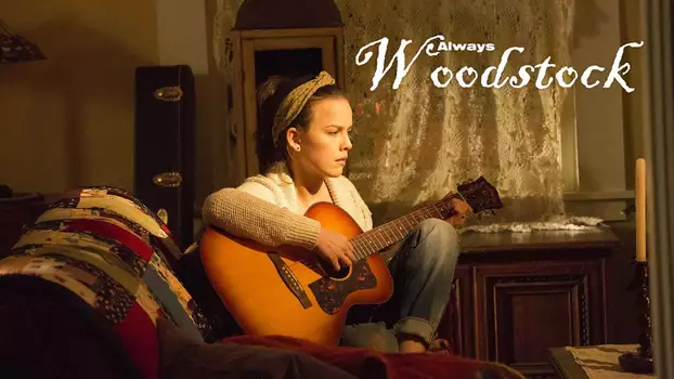 Watch There's Always Woodstock Trailer