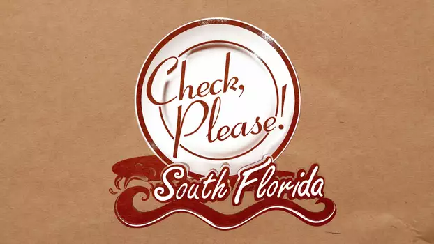 Check, Please! South Florida