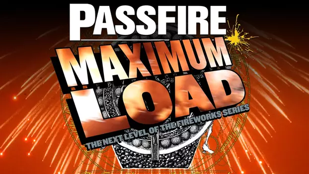 Passfire Maximum Load