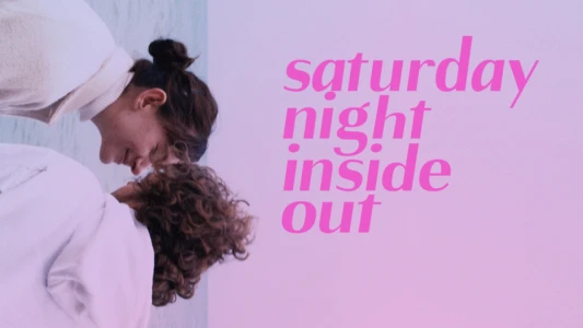 Saturday Night Inside Out