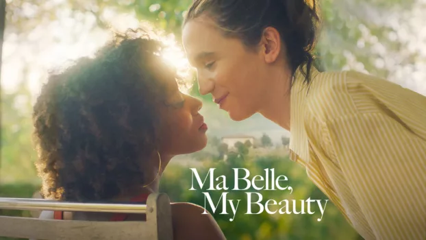 Watch Ma Belle, My Beauty Trailer