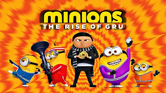 Minions: The Rise of Gru