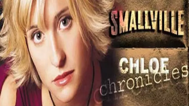 Smallville: Chloe Chronicles