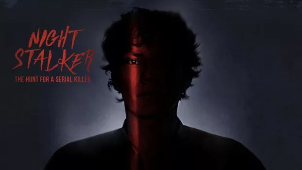 Watch Night Stalker: The Hunt for a Serial Killer Trailer