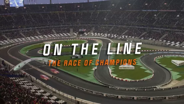 Watch On the Line: The Race of Champions Trailer