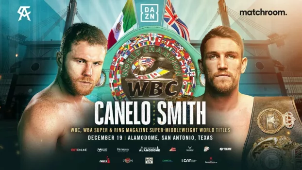 Watch Canelo Alvarez vs. Callum Smith Trailer