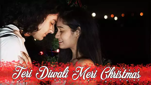 Watch Teri Diwali Meri Christmas Trailer