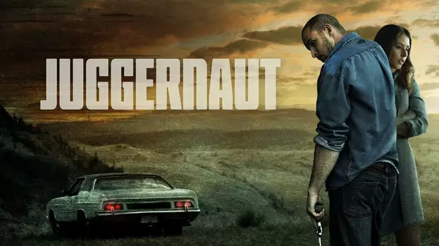 Watch Juggernaut Trailer