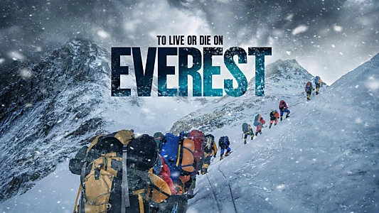 To Live or Die on Everest