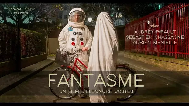 Watch Fantasme Trailer