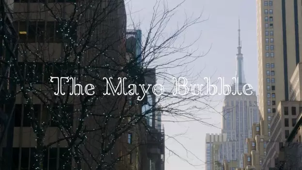 The Mayo Bubble