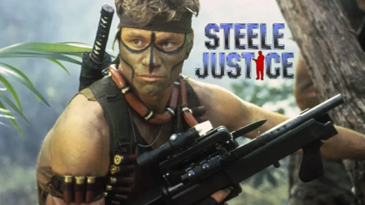 Watch Steele Justice Trailer