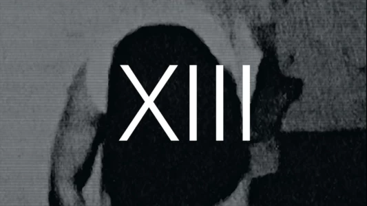 Watch XIII Trailer