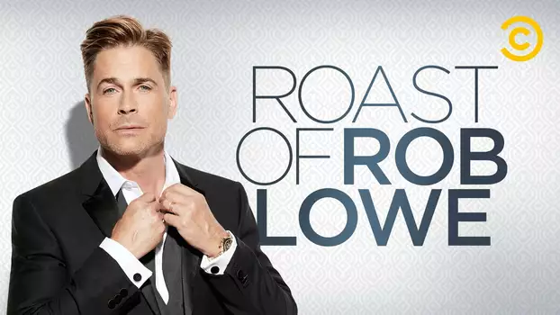 Watch Comedy Central Roast of Rob Lowe Trailer