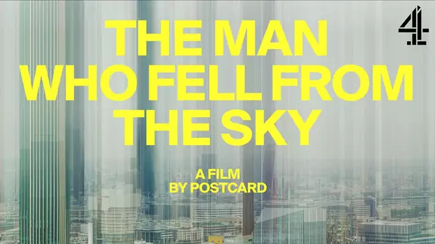 Watch The Man Who Fell From The Sky Trailer
