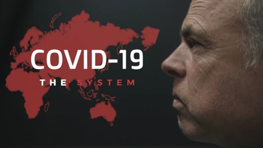 Watch COVID-19: The System Trailer
