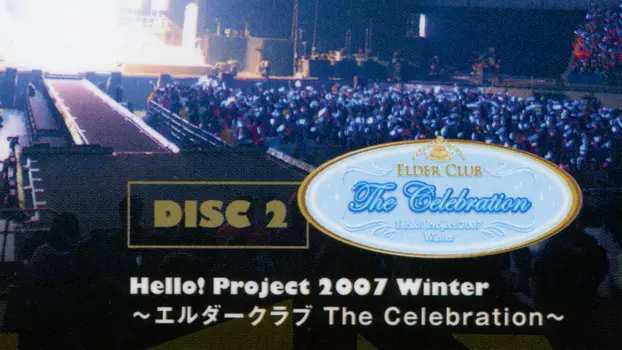 Hello! Project 2007 Winter ~Elder Club The Celebration~